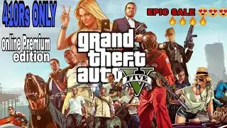 410 rs GTA V ONLINE PREIMIUM EDITION | EPIC GAMES SALES | LIVE DEMO | 