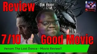 Venom The Last Dance - Movie Review!!!
