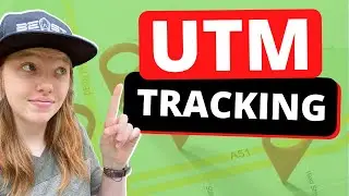 The ULTIMATE UTM Tracking Tutorial (Step-by-Step)