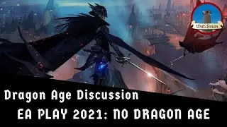 Dragon Age Discussion: EA Play 2021 Update