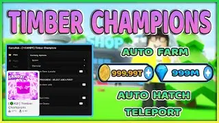 Roblox Timber Champions Script - Auto Farm All Full GUI & More! ✅Working✅