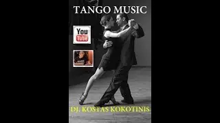 TANGO MUSIC DJ  KOSTAS KOKOTINIS