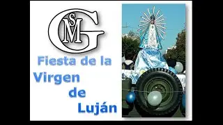 Fiesta de la Virgen de Luján - 08 05 2023