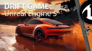 Tuto : DRIFT sous Unreal Engine 5 - (Partie 2)