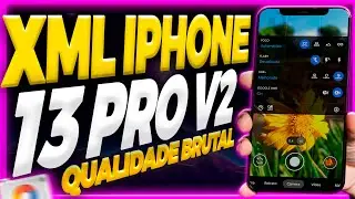👑 A incrível XML iPHONE 13 PRO V2 Para GCAM BSG 8.1 |  Melhor XML para GCAM BSG?! ☀