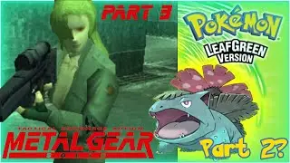 [9-8-2020] Metal Gear Solid Pt.3 | Pokémon LeafGreen Pt.2? | Makin Emotes