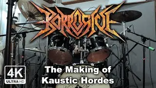 Korrosive - The Making of Kaustic Hordes (4K Documentary)