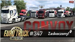 LIVE | Euro Truck Simulator 2 - #347 "Zaskoczony!"