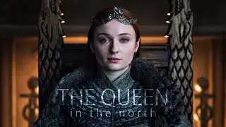 Sansa Stark - The Queen in the North