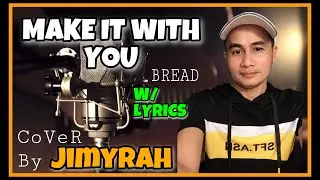 MAKE IT WITH YOU - B.R.E.A.D / Cover By JiMyRaH ( with lyrics )