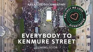 EVERYBODY TO KENMURE STREET