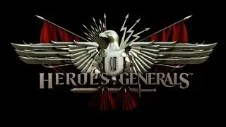 Поиграем в Heroes and Generals. Выстрелы и взрывы повсюду.