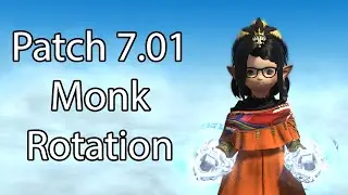 Patch 7.01 Monk Rotation | FFXIV Dawntrail