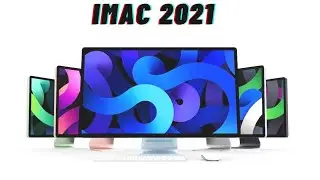 Apple iMac 2021 |  New iMac |  iMac Review |  iMac Price |  iMac 2021 Official