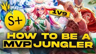 Become A TOTAL CARRY Jungler By Being A MVP Jungler! | How To Get S+ EVERY Game In Season 15!