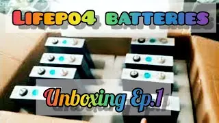 lifepo4 batteries unboxing ep.1