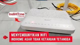 Cara Menyembunyikan Wifi Indihome Agar Tidak Terlihat Oleh Orang Lain
