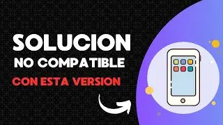 🚨📲 ¡Soluciona ‘Tu Dispositivo No es Compatible con Esta Versión’ en Android! Guía Fácil y Rápida 💡✨