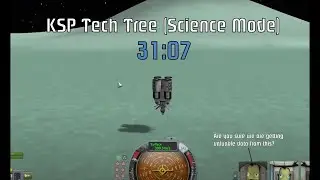 (Reuploaded) Speedrunning the KSP Tech Tree in Science Mode 31:05.97