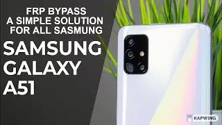 Samsung A51 FRP Bypass Android 11 Without PC A SIMPLE SOLUTION FOR ALL SASMUNG | New Method 2022