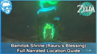 Bamitok Shrine (Rauru's Blessing) - Full Narrated Location Guide - Tears of the Kingdom
