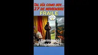 Tal día como hoy, 27 de noviembre. Un FRAILE es un HERMANO, pero no por lo que crees.  #etimología