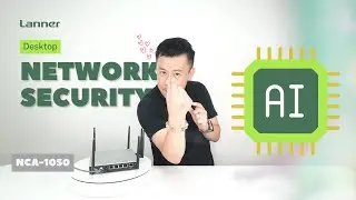 Product Insight EP78: The Upgraded Desktop Appliance for Network AI Security
