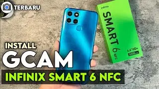 Terbaru ‼️ Cara Pasang Gcam Mode Malam Infinix Smart 6 Nfc - Install Gcam Infinix Smart 6 NFC