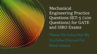 Mechanical Engineering Practice questions SET 5 with Key