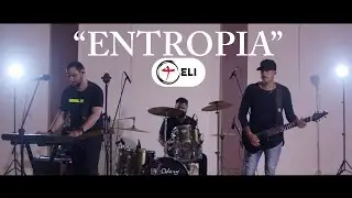 Entropia - Music Video Oficial (4ELI)