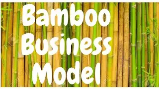Bamboo Business -Agri Startup Business Model-लाखों रुपये कमा सकते हो-अग्री बिजनेस मॉडल  India
