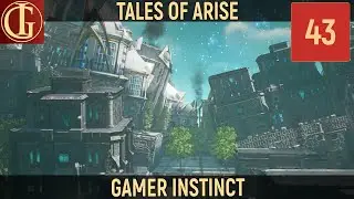 ПРОХОЖДЕНИЕ TALES OF ARISE | ЧАСТЬ 43 - ЛЕНЕГИС