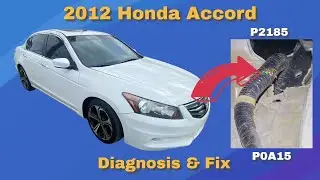 2012 Honda Accord P2185 / P0A15 Diag & Fix