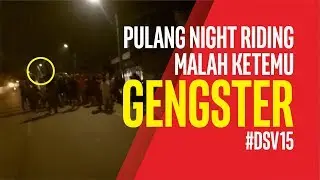 DSV#15 Gengster Beneran Merajalela Dimana2