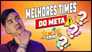 OS 3 MELHORES TIMES DO AXIE INFINITY!