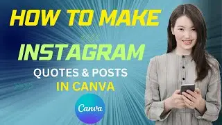 Crafting Stunning Instagram Posts and Quotes with Canva: A Step-by-Step Guide