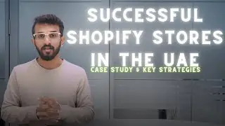 Successful Shopify Stores in the UAE | Case Study & Key Strategies