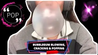 GUM BLOWING, CRACKING, POPPING & CHEWING ASMR | No Talking | Bubblegum Cracking. Gum Blowing.