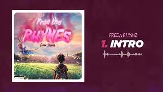 Freda Rhymz - Blooming Like A Flower (Official Audio Slide)- Intro