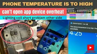 PHONE TEMPERATURE IS TO HIGH || can’t open applications device overheat ||tempreture high problam