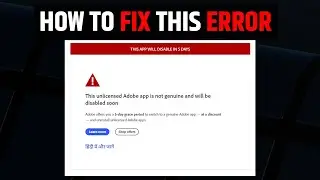How to fix Error : this app will disable in 5 days adobe | the unlicensed adobe app will be disabled