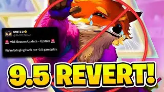 HUGE LAST SECOND PATCH COMING! REVERTING SMITE BACK TO PRE 9.5! THIS IS MASSIVE