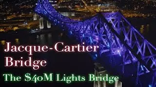 Montreal's Illuminating Bridge (05-17-17)