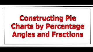 Constructing pie charts by smart maths with  kamran
