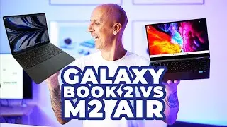M2 MacBook Air vs Samsung Galaxy Book 2 360  //  Can Windows Beat MacOS?