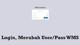Loggg in Merubah Userrr/Pass WMS