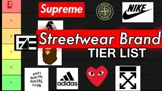 STREETWEAR BRAND TIER LIST 2019