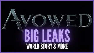 Big Leaks for Avowed - World - Story and More!