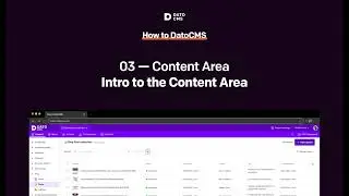Chapter 3 - Headless Content Management - Intro to Content Area