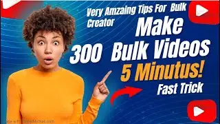 Make 300 Videos in 10 Minutes with No Skill